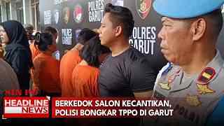 Berkedok Salon Kecantikan, Polisi Bongkar TPPO di Garut