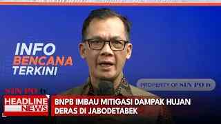 BNPB Imbau Mitigasi Dampak Hujan Deras Di Jabodetabek