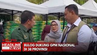 Bulog Dukung GPM Nasional di 38 Provinsi