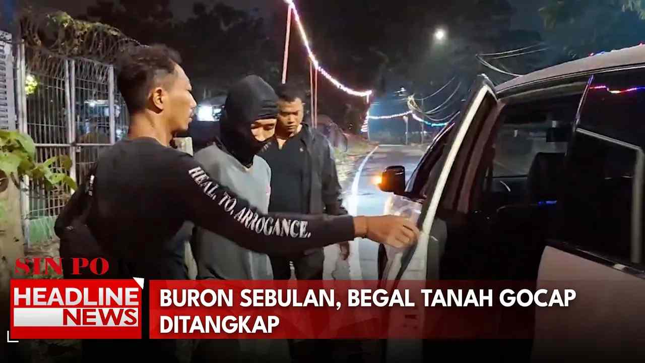 Buron Sebulan, Begal Tanah Gocap Ditangkap