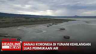 Danau Koroneia Di Yunani Kehilangan Luas Permukaan Air