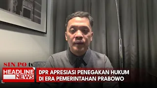 DPR Apresiasi Penegakan Hukum di Era Pemerintahan Prabowo