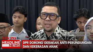 DPR Dorong Gerakan Anti-Perundungan Dan Kekerasan Anak
