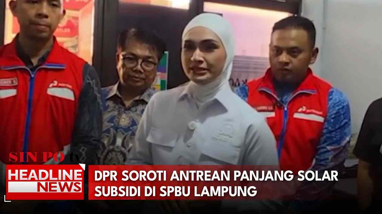 DPR Soroti Antrean Panjang Solar Subsidi di SPBU Lampung