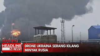 Drone Ukraina Serang Kilang Minyak Rusia