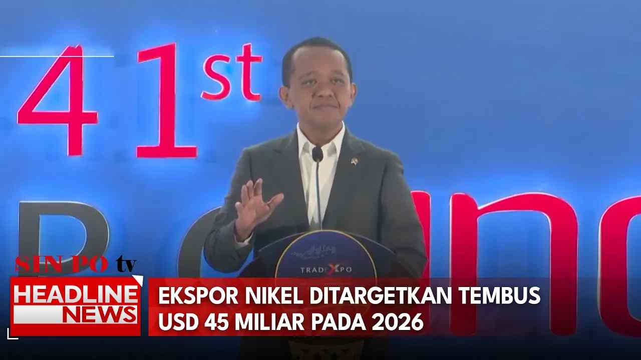 Ekspor Nikel Ditargetkan Tembus USD 45 Miliar Pada 2026
