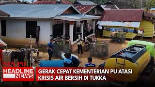 Gerak Cepat Kementerian Pu Atasi Krisis Air Bersih Di Tukka