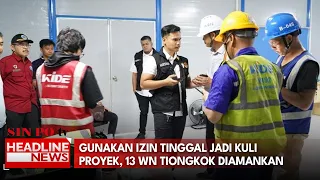 Gunakan Izin Tinggal Jadi Kuli Proyek, 13 WN Tiongkok Diamankan