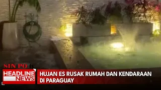 Hujan Es Rusak Rumah Dan Kendaraan Di Paraguay