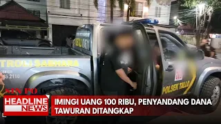 Imingi Uang 100 Ribu, Penyandang Dana Tawuran Ditangkap