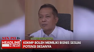 KDKMP Boleh Memiliki Bisnis Sesuai Potensi Desanya
