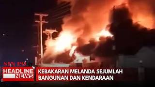 Kebakaran Melanda Sejumlah Bangunan Dan Kendaraan