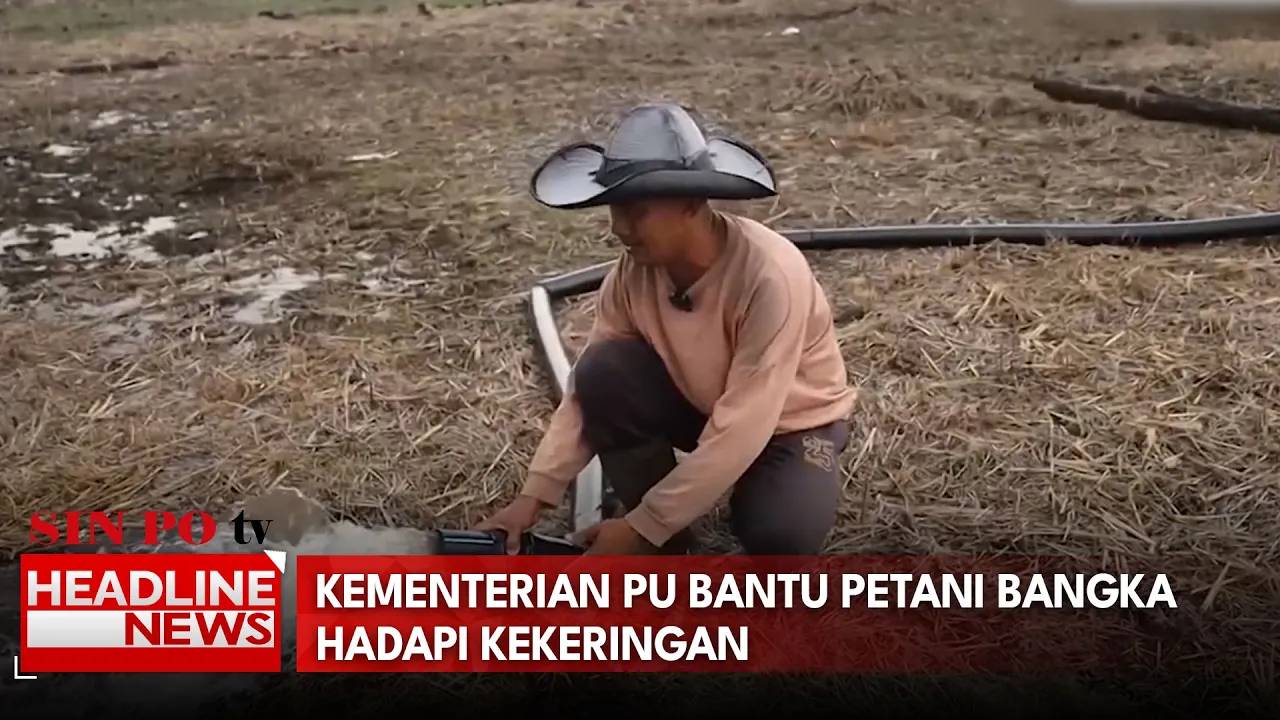 Kementerian PU Bantu Petani Bangka Hadapi Kekeringan