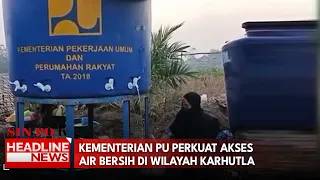Kementerian PU Perkuat Akses Air Bersih Di Wilayah Karhutla