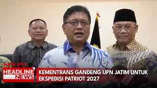 Kementrans Gandeng UPN Jatim Untuk Ekspedisi Patriot 2027
