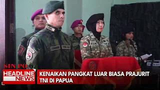 Kenaikan Pangkat Luar Biasa Prajurit TNI di Papua