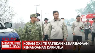 Kodam XXII TB Pastikan Kesiapsiagaan Penanganan Karhutla