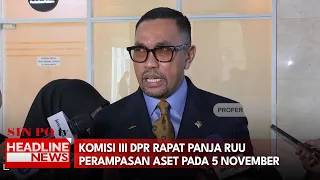 Komisi III DPR Rapat Panja RUU Perampasan Aset pada 5 November