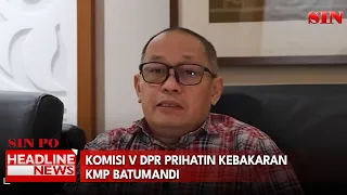 Komisi V DPR Prihatin Kebakaran KMP Batumandi