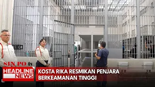Kosta Rika Resmikan Penjara Berkeamanan Tinggi