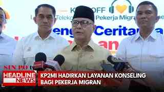 KP2MI Hadirkan Layanan Konseling Bagi Pekerja Migran