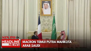 Macron Temui Putra Mahkota Arab Saudi