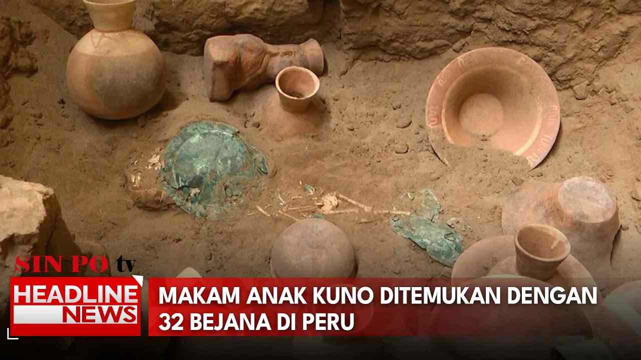 Makam Anak Kuno Ditemukan Dengan 32 Bejana di Peru