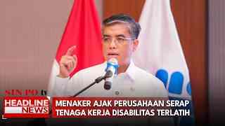 Menaker Ajak Perusahaan Serap Tenaga Kerja Disabilitas Terlatih