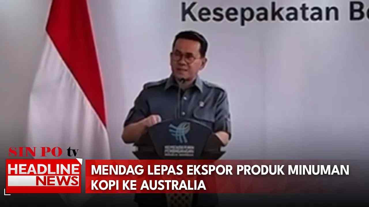 Mendag Lepas Ekspor Produk Minuman Kopi Ke Australia