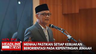 Menhaj Pastikan Setiap Kebijakan Berorientasi Pada Kepentingan Jemaah