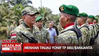 Menhan Tinjau Yonif TP 880/Banuanta