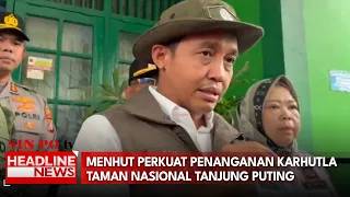 Menhut Perkuat Penanganan Karhutla Taman Nasional Tanjung Puting