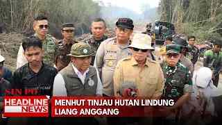 Menhut Tinjau Hutan Lindung Liang Anggang