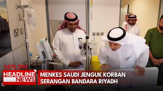 Menkes Saudi Jenguk Korban Serangan Bandara Riyadh