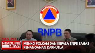 Menko Polkam dan Kepala BNPB Bahas Penanganan Karhutla