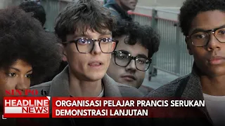 Organisasi Pelajar Prancis Serukan Demonstrasi Lanjutan
