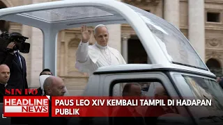 Paus Leo XIV Kembali Tampil di Hadapan Publik