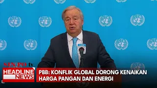 PBB: Konflik Global Dorong Kenaikan Harga Pangan dan Energi