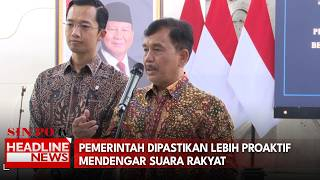 Pemerintah Dipastikan Lebih Proaktif Mendengar Suara Rakyat