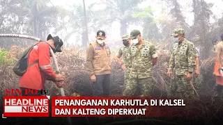 Penanganan Karhutla di Kalsel dan Kalteng Diperkuat