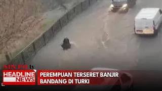 Perempuan Terseret Banjir Bandang Di Turki