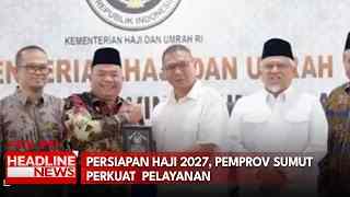 Persiapan Haji 2027, Pemprov Sumut Perkuat  Pelayanan