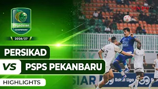 Persikad VS PSPS Pekanbaru- Highlights | Pegadaian Championship 2026/27 #Pekan7