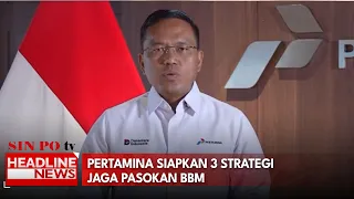 Pertamina Siapkan 3 Strategi Jaga Pasokan BBM