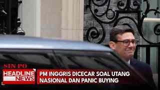 PM Inggris Dicecar Soal Utang Nasional Dan Panic Buying