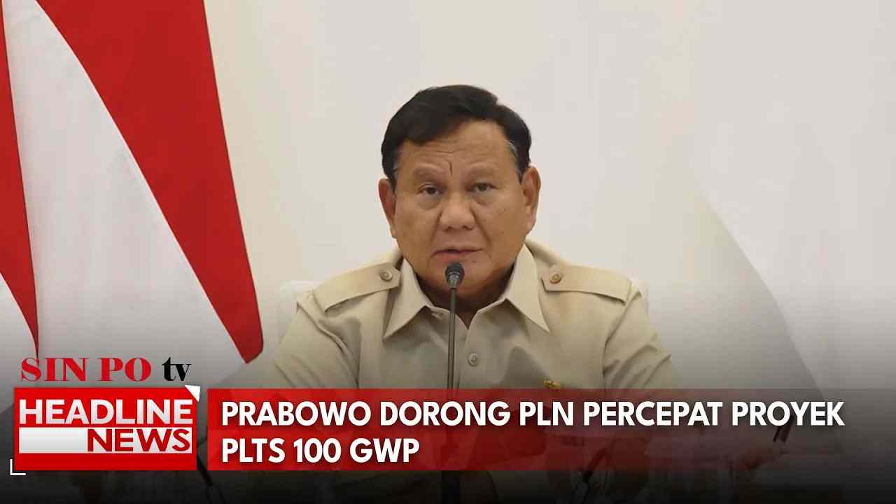 Prabowo Dorong PLN Percepat Proyek PLTS 100 GWP
