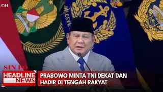 Prabowo Minta TNI Dekat Dan Hadir Di Tengah Rakyat