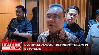 Presiden Panggil Petinggi TNI-Polri ke Istana