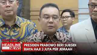 Presiden Prabowo Beri Subsidi Biaya Haji 3 Juta Per Jemaah