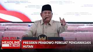Presiden Prabowo Perkuat Pengawasan Hutan